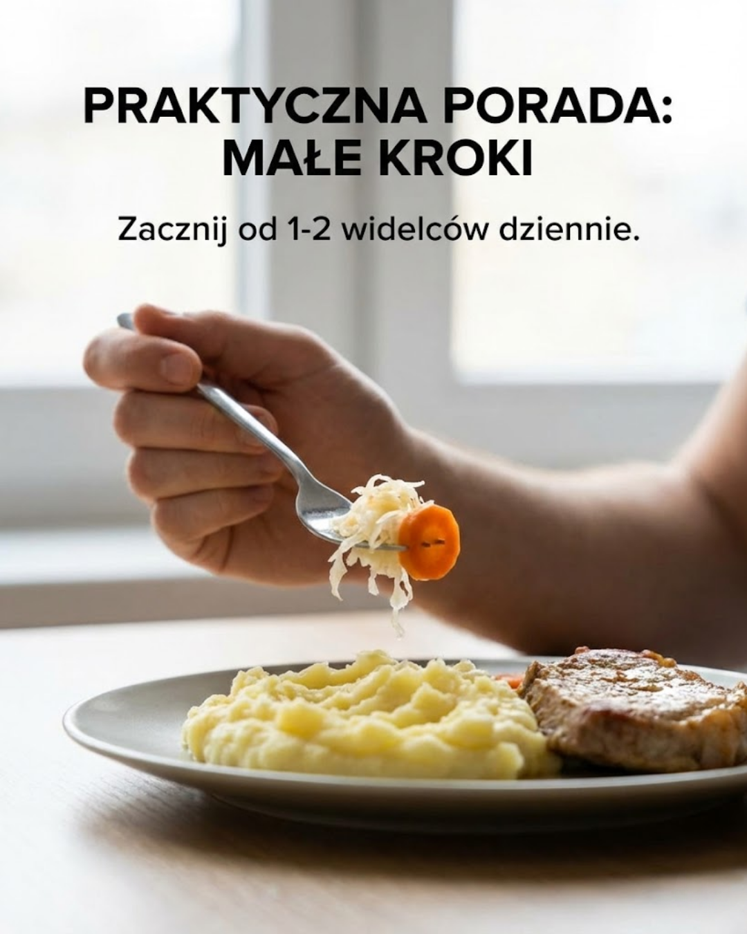 Praktyczna Porada: Małe Kroki - Zaczynaj od 1-2 widelców dziennie