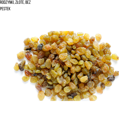 Rodzynki, złote, bez pestek