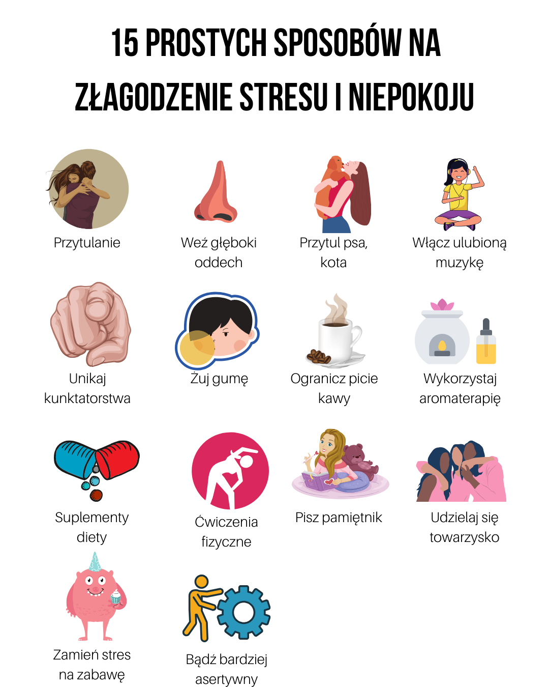 15 prostych sposobów na złagodzenie stresu i niepokoju